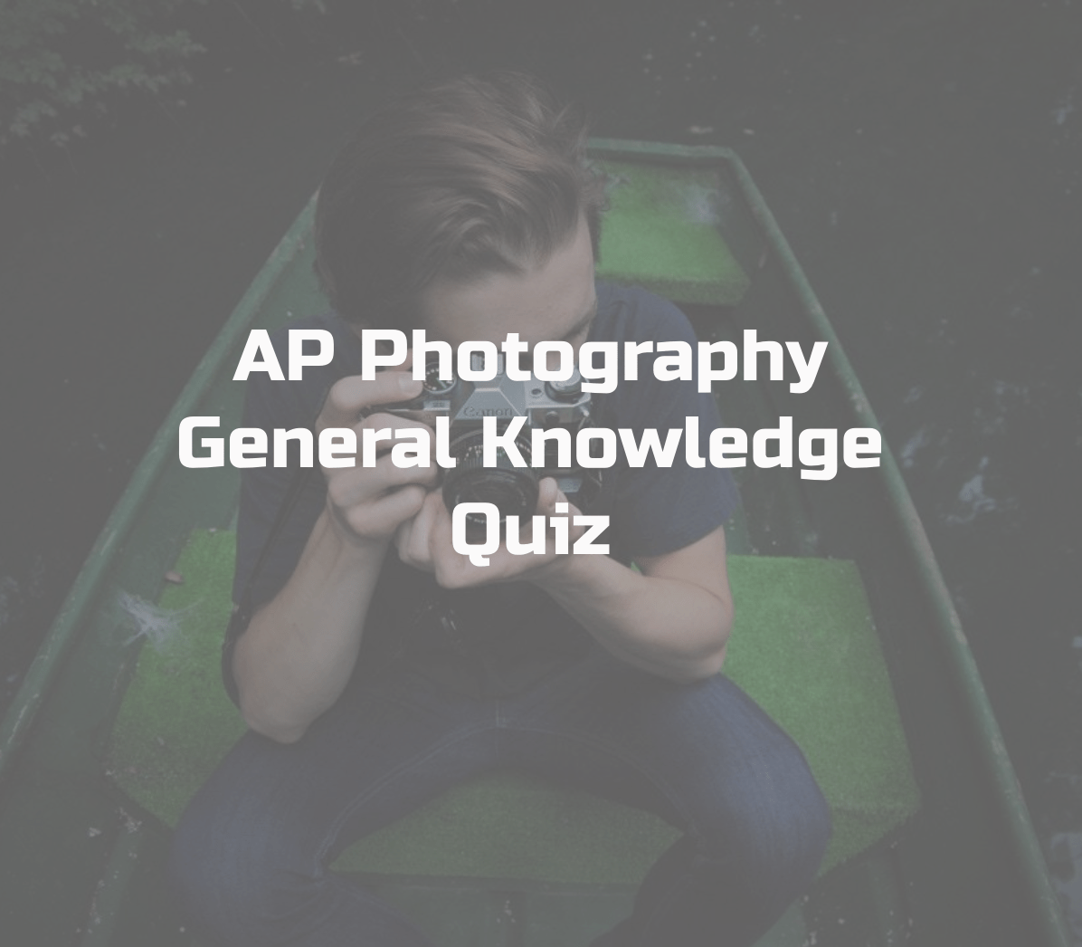 Quiz – How Well Do You Know Your Photography History? | Amateur ...