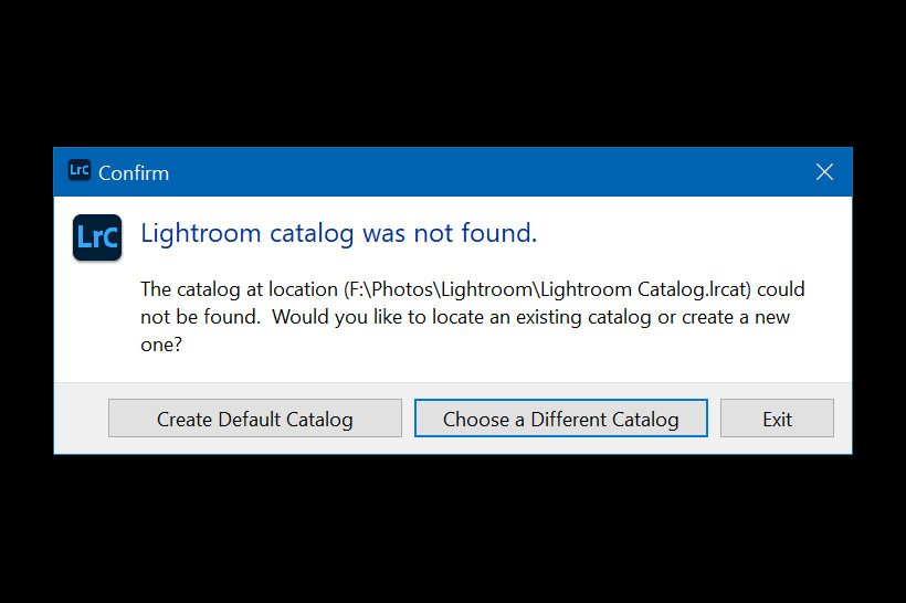 Lightroom Catalog Not Found (Lightroom Classic)
