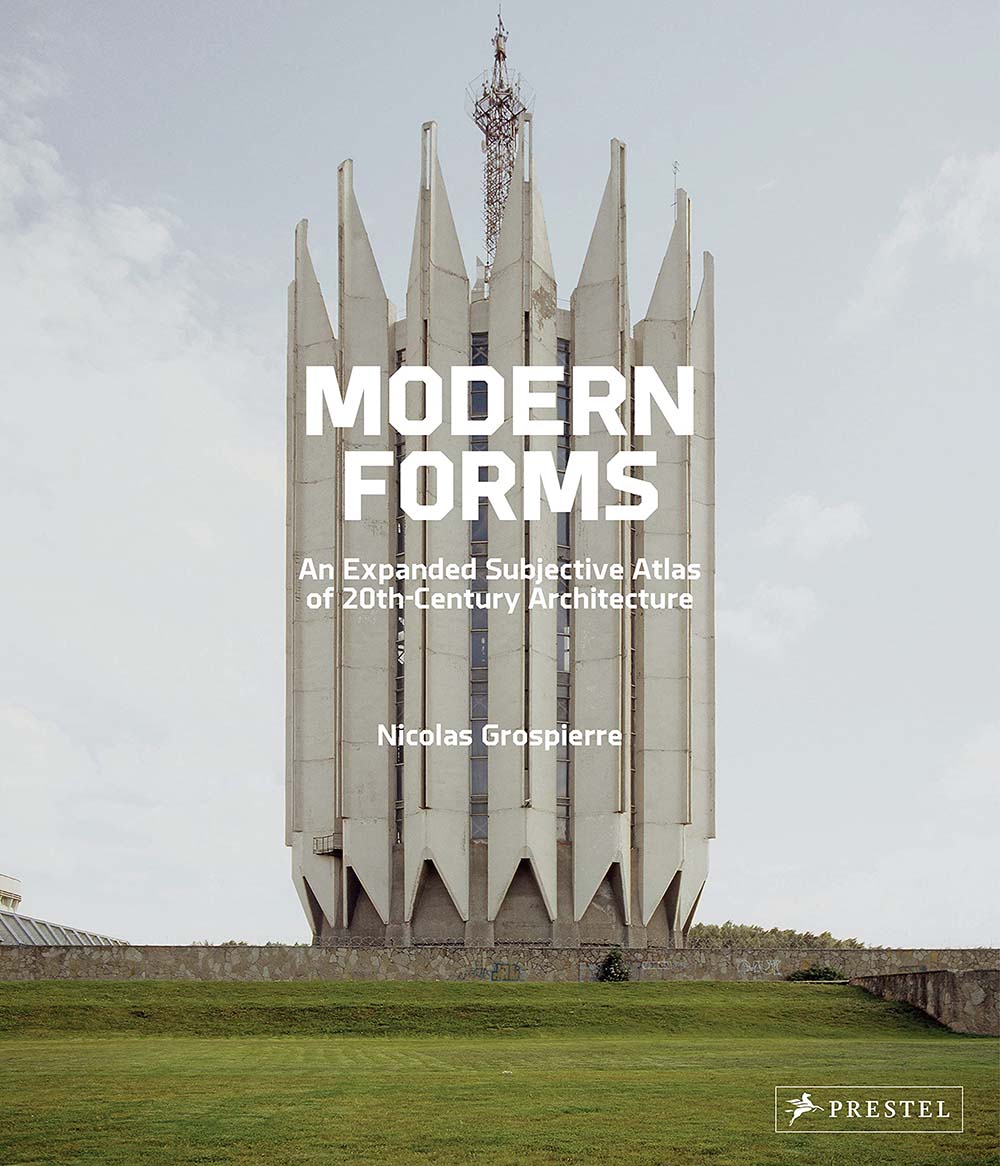 Modern Forms: An Expanded Subjective Atlas of 20th Century Architecture by Nicholas Grospierre