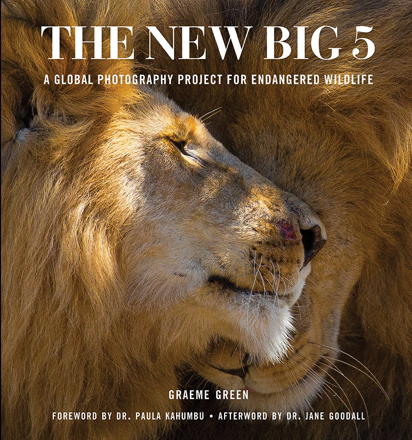 The New Big 5: A Global Photography Project for Endangered Wildlife by Graeme Green book