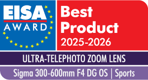 EISA ULTRA-TELEPHOTO ZOOM LENS 2025-2026
Sigma 300-600mm F4 DG OS | Sports