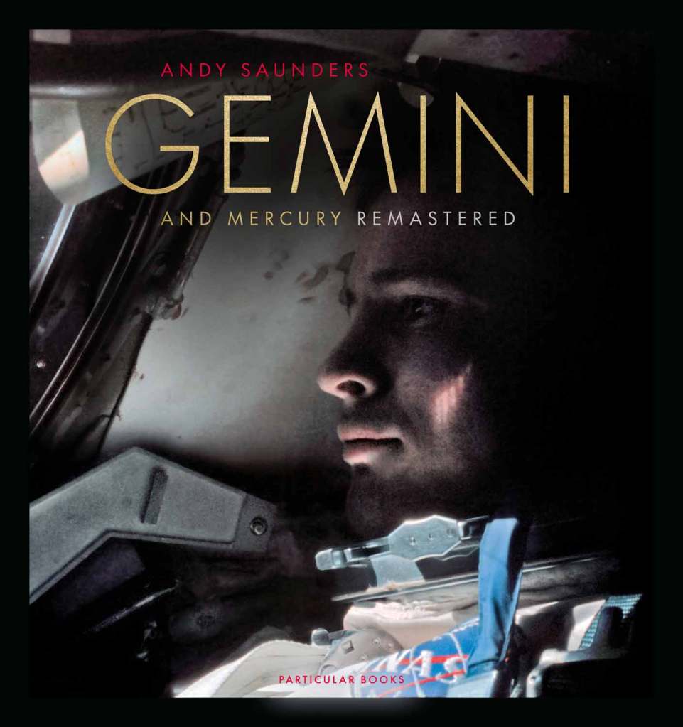 The book Gemini and Mercury Remastered by Andy Saunders 
