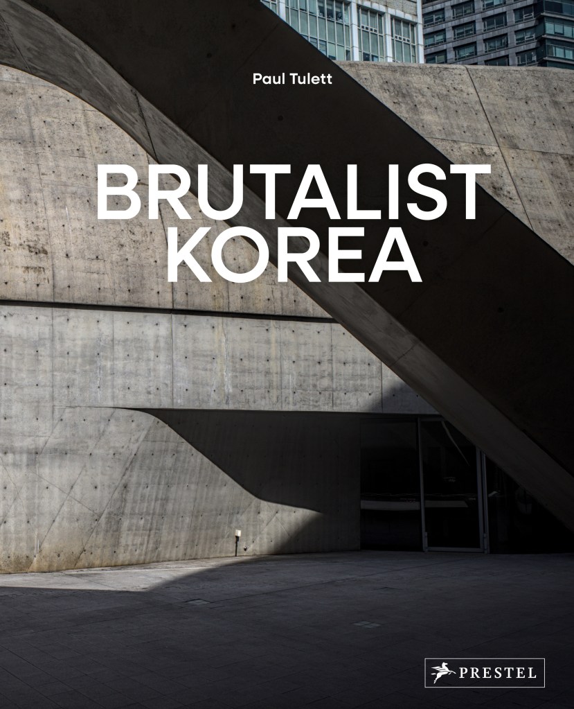 Cover of Brutalist Korea by Paul Tulett
